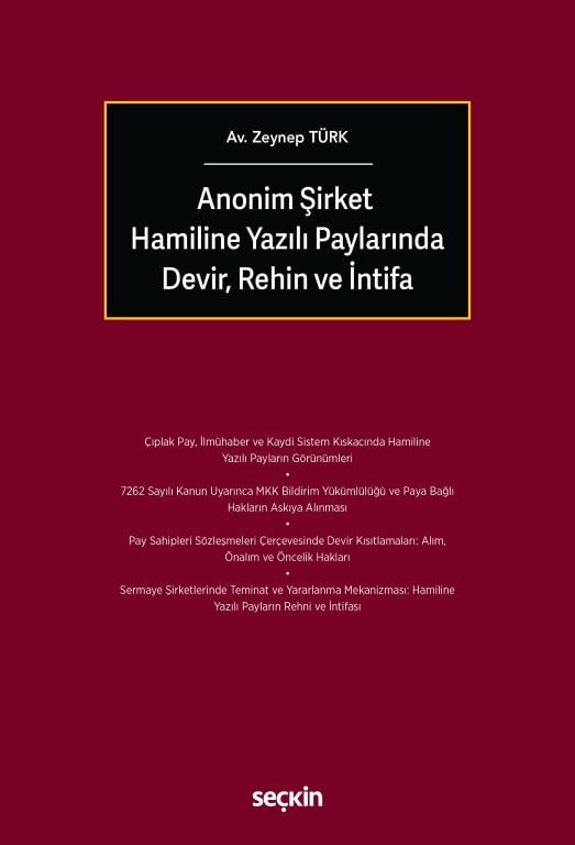 Anonim Şirket Hamiline Yazılı Paylarında Devir, Rehin ve İntifa