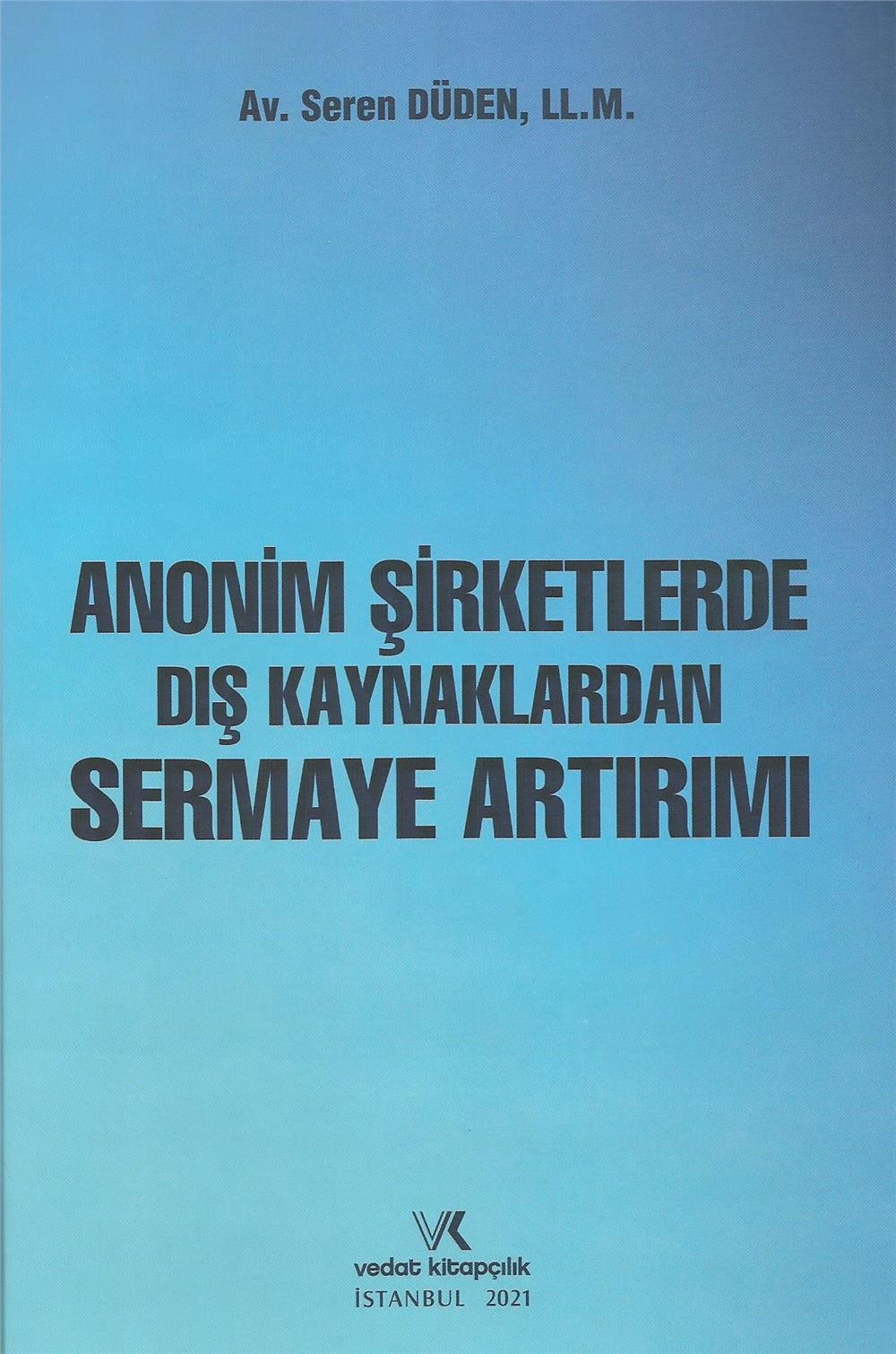 Anonim Şirketlerde Dış Kaynaklardan Sermaye Artırımı 