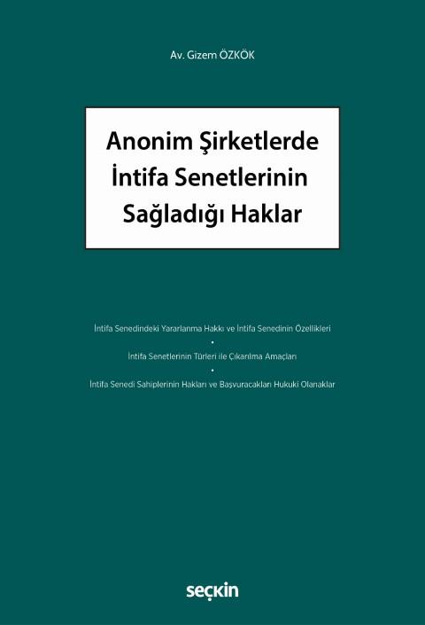 Anonim Şirketlerde İntifa Senetlerinin Sağladığı Haklar
