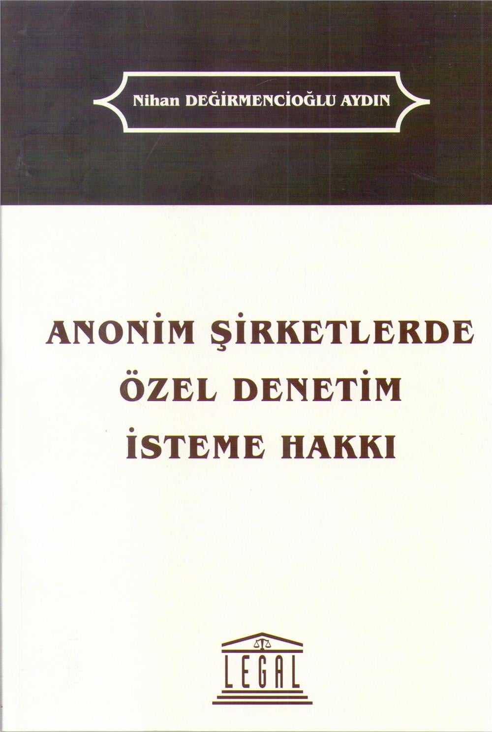 Anonim Şirketlerde Özel Denetim İsteme Hakkı