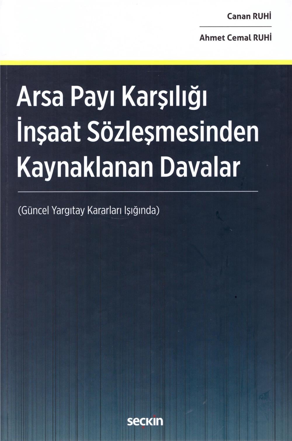 Arsa Payı Karşılığında İnşaat Sözleşmesinden Kaynaklanan Davalar