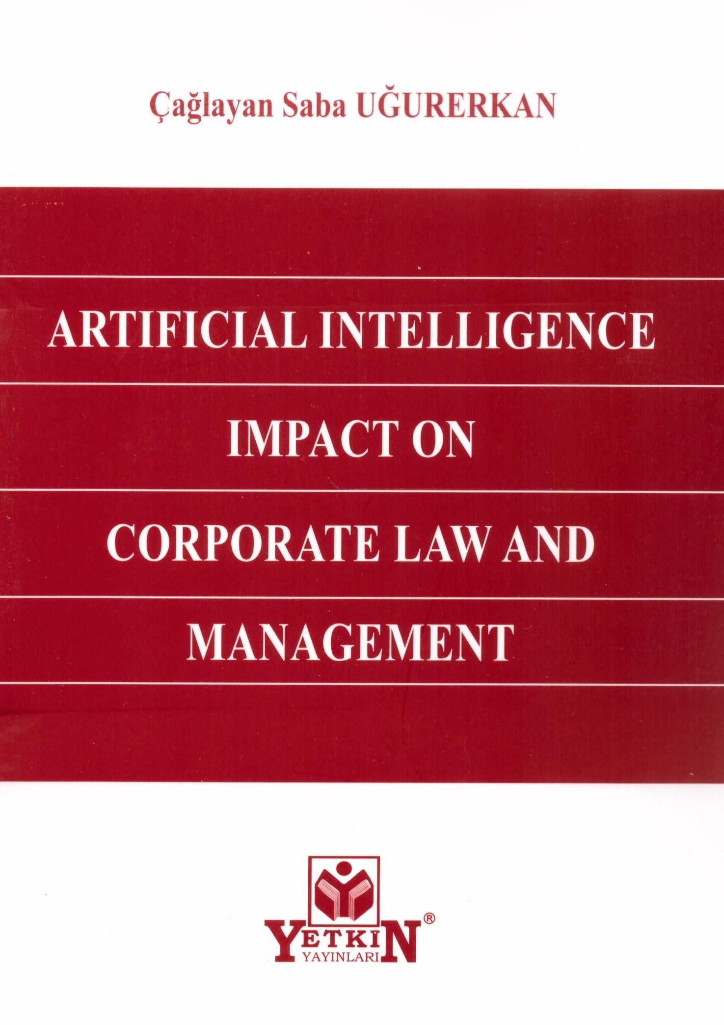 Artificial Intelligence Impact On Corporate Law And Management