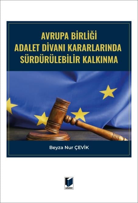 Avrupa Birliği Adalet Divanı Kararlarında Sürdürülebilir Kalkınma