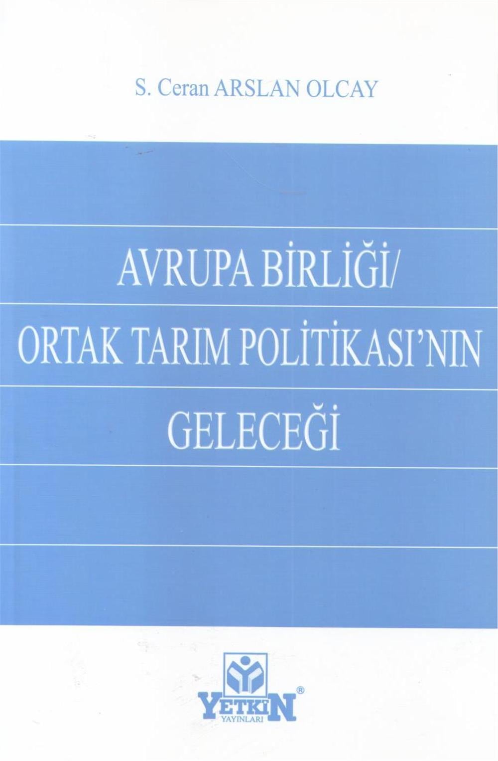 Avrupa Birliği - Ortak Tarım Politikasının Geleceği