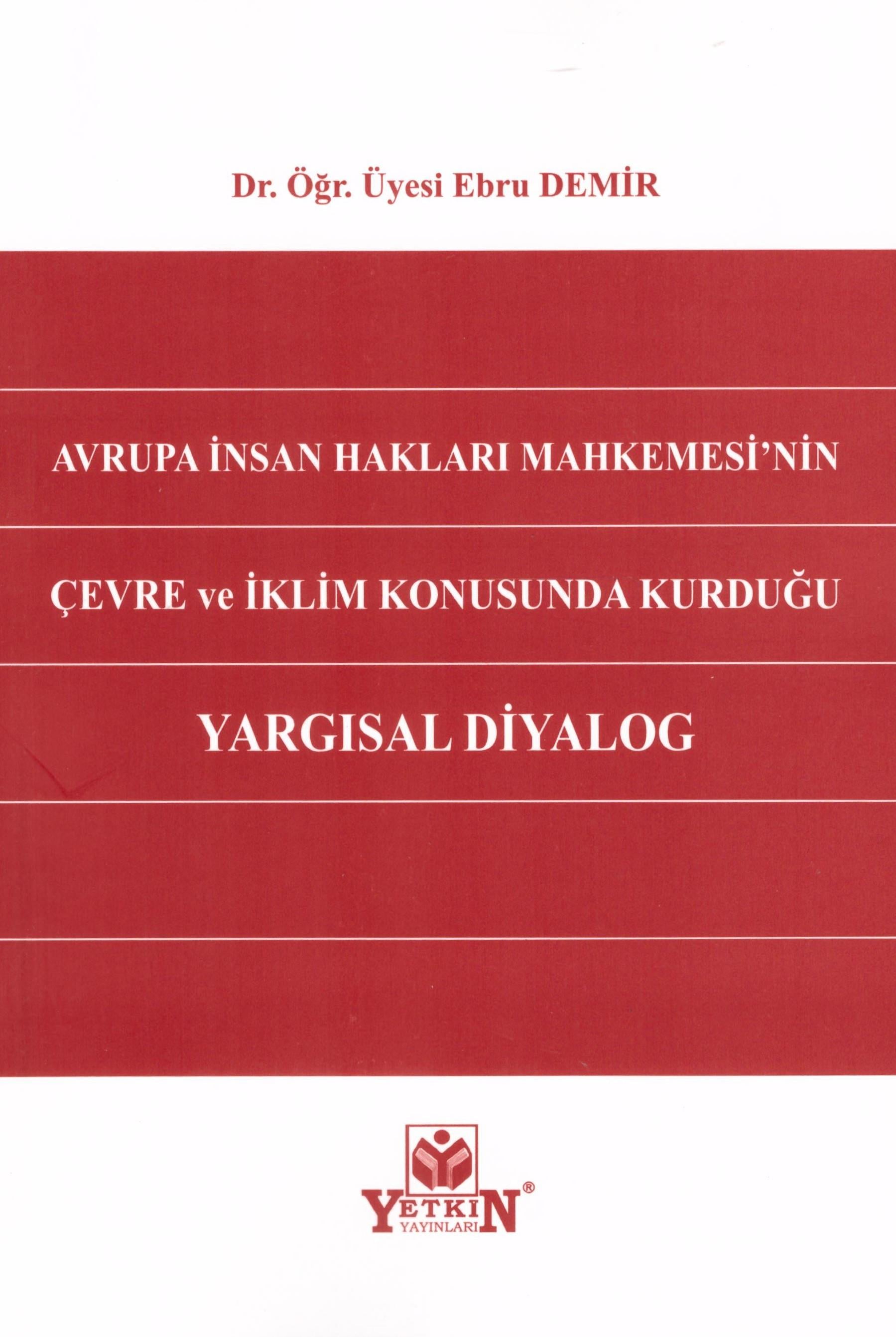 Avrupa İnsan Hakları Mahkemesi'nin Çevre ve İklim Konusunda Kurduğu Yargısal Diyalog