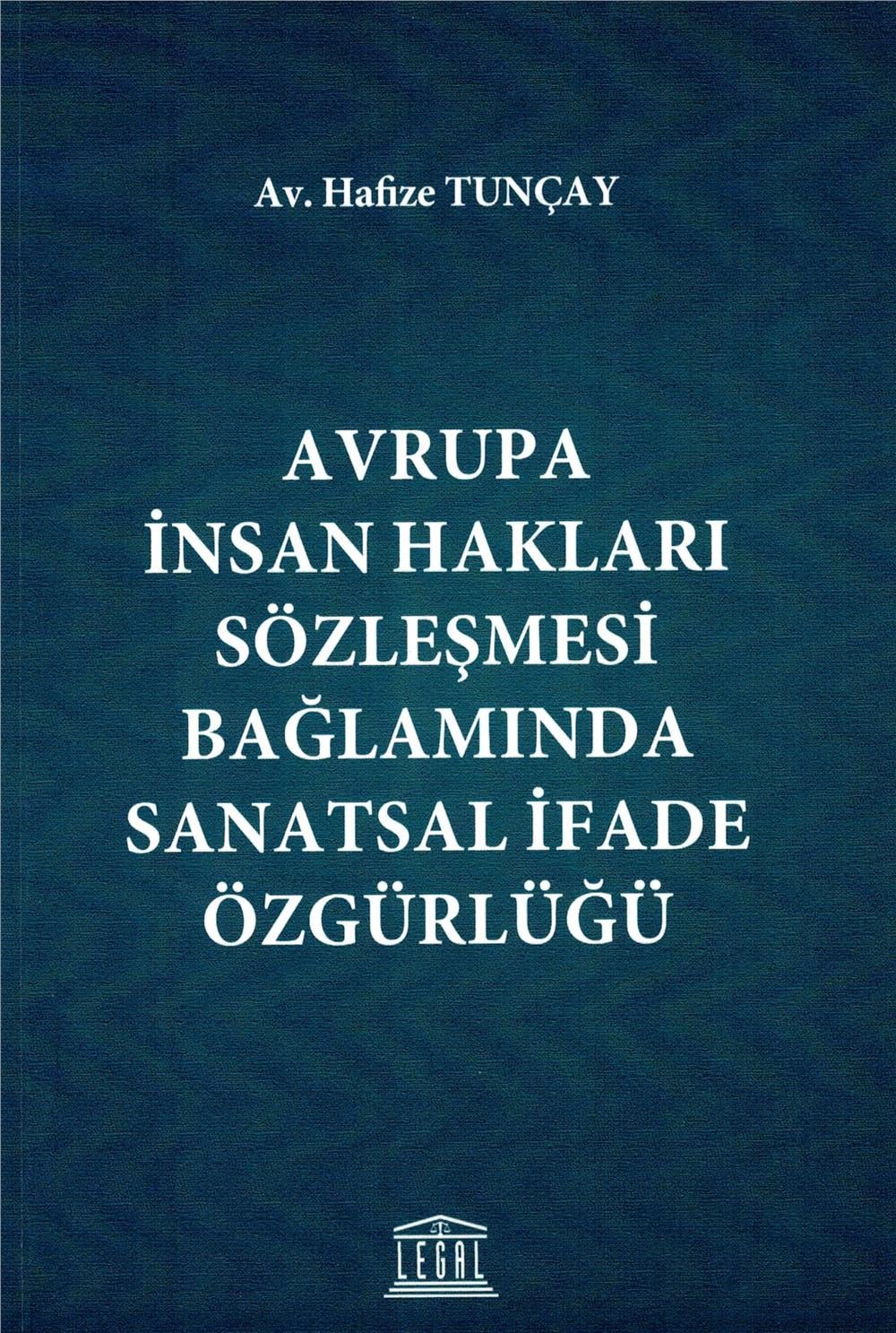Avrupa İnsan Hakları Sözleşmesi Bağlamında Sanatsal İfade Özgürlüğü