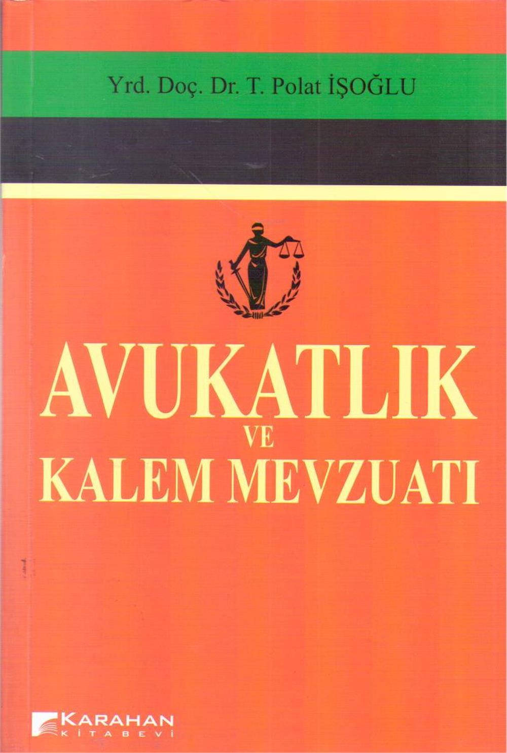 Avukatık ve Kalem Mevzuatı