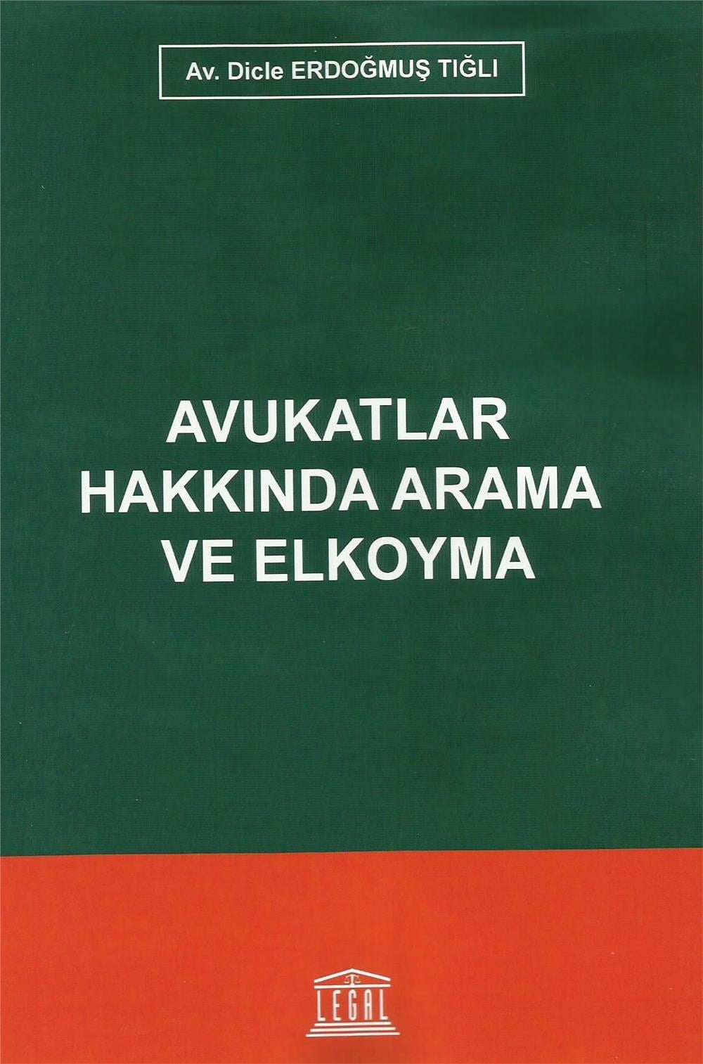 Avukatlar Hakkında Arama ve Elkoyma