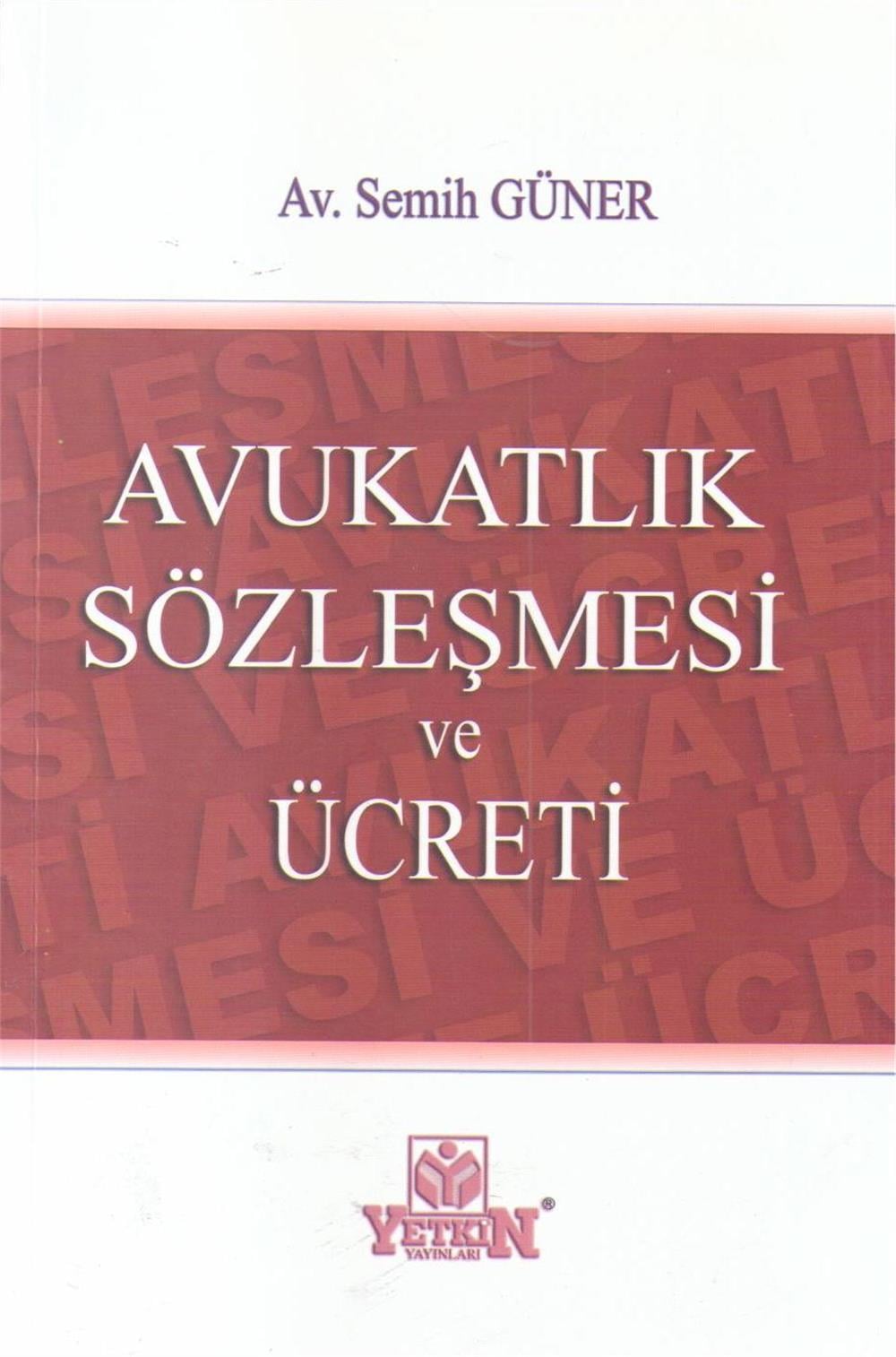 Avukatlık Sözleşmesi ve Ücreti