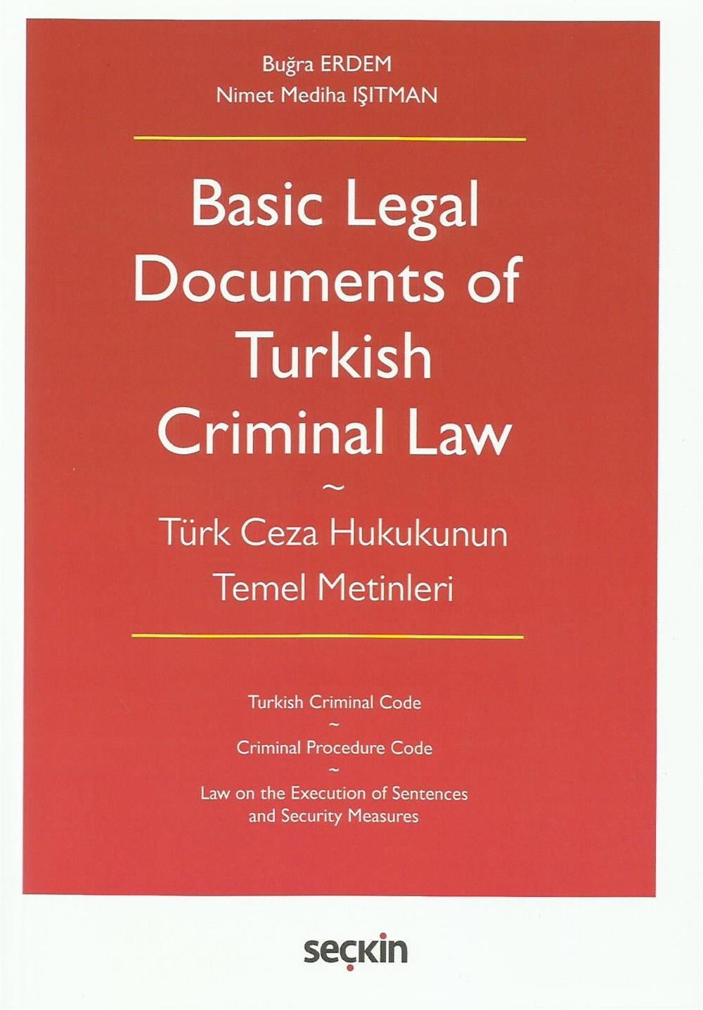Basic Legal Documents of Turkish Criminal Law