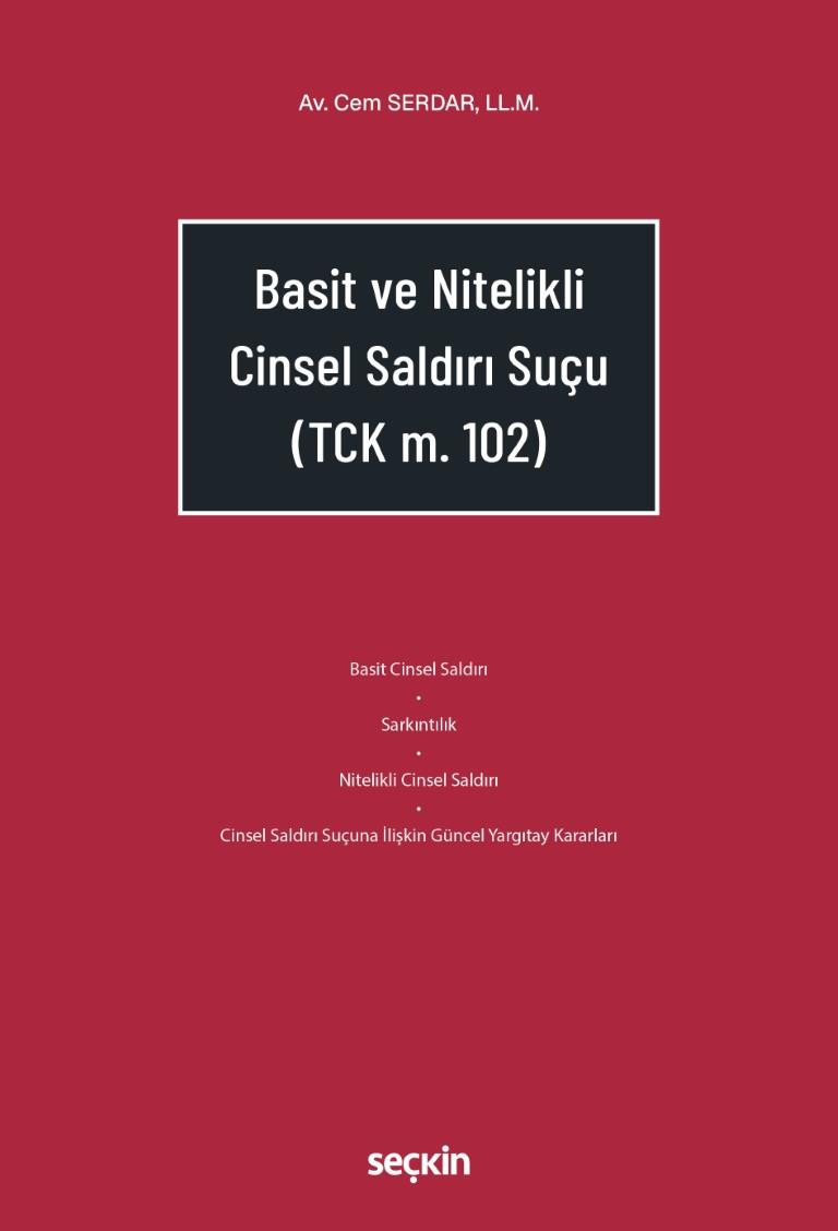 Basit ve Nitelikli Cinsel Saldırı Suçu