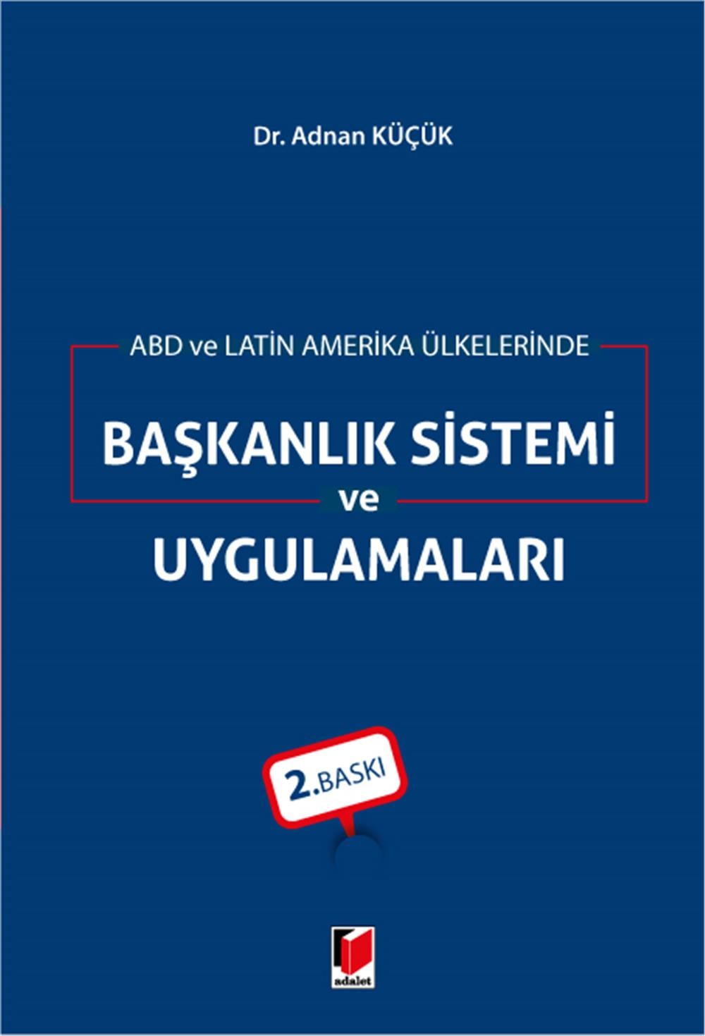 Başkanlık Sistemi ve Uygulamaları