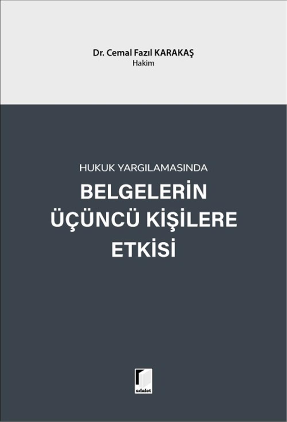 Belgelerin Üçüncü Kişilere Etkisi
