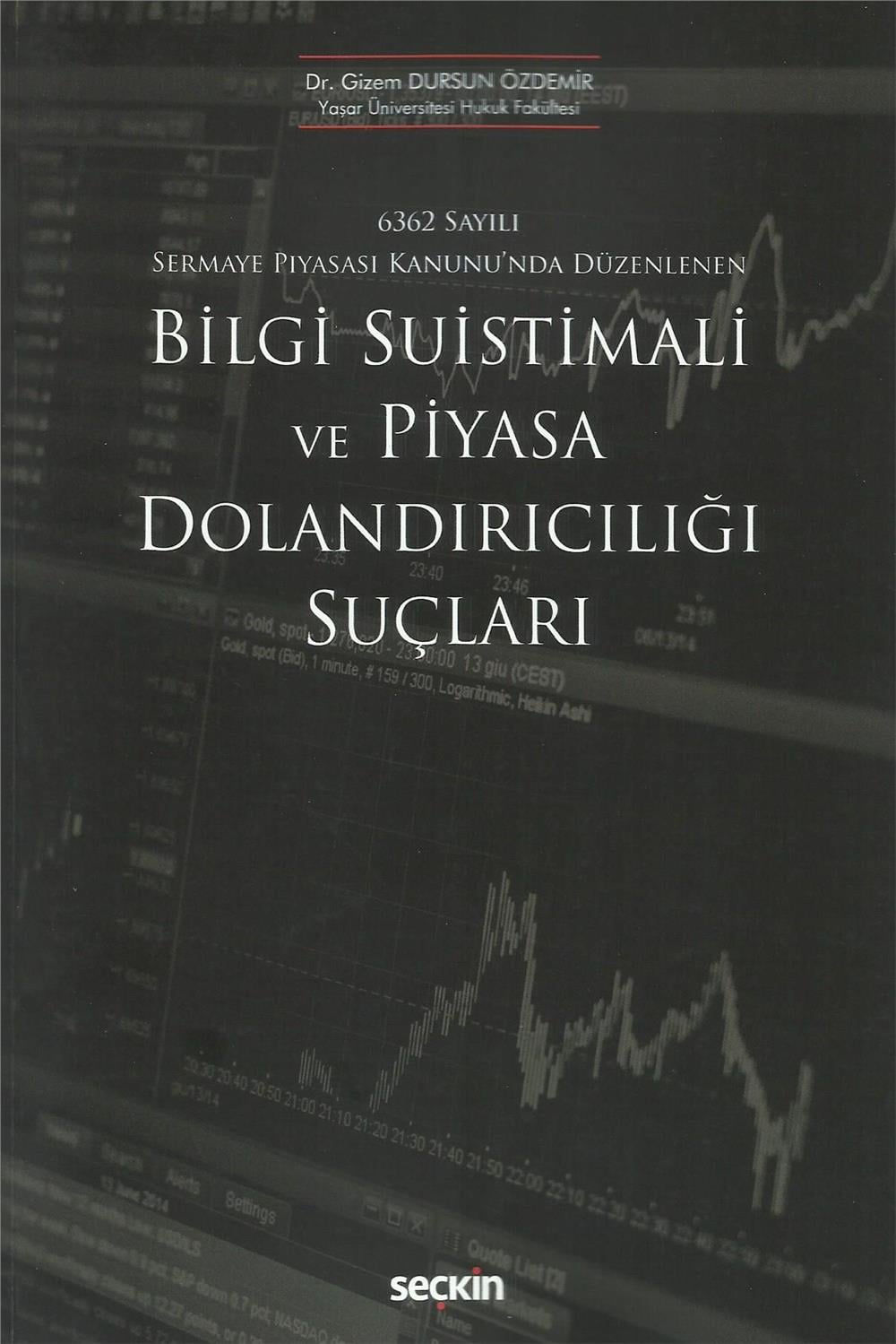 Bilgi Suistimali ve Piyasa Dolandırıcılığı Suçları