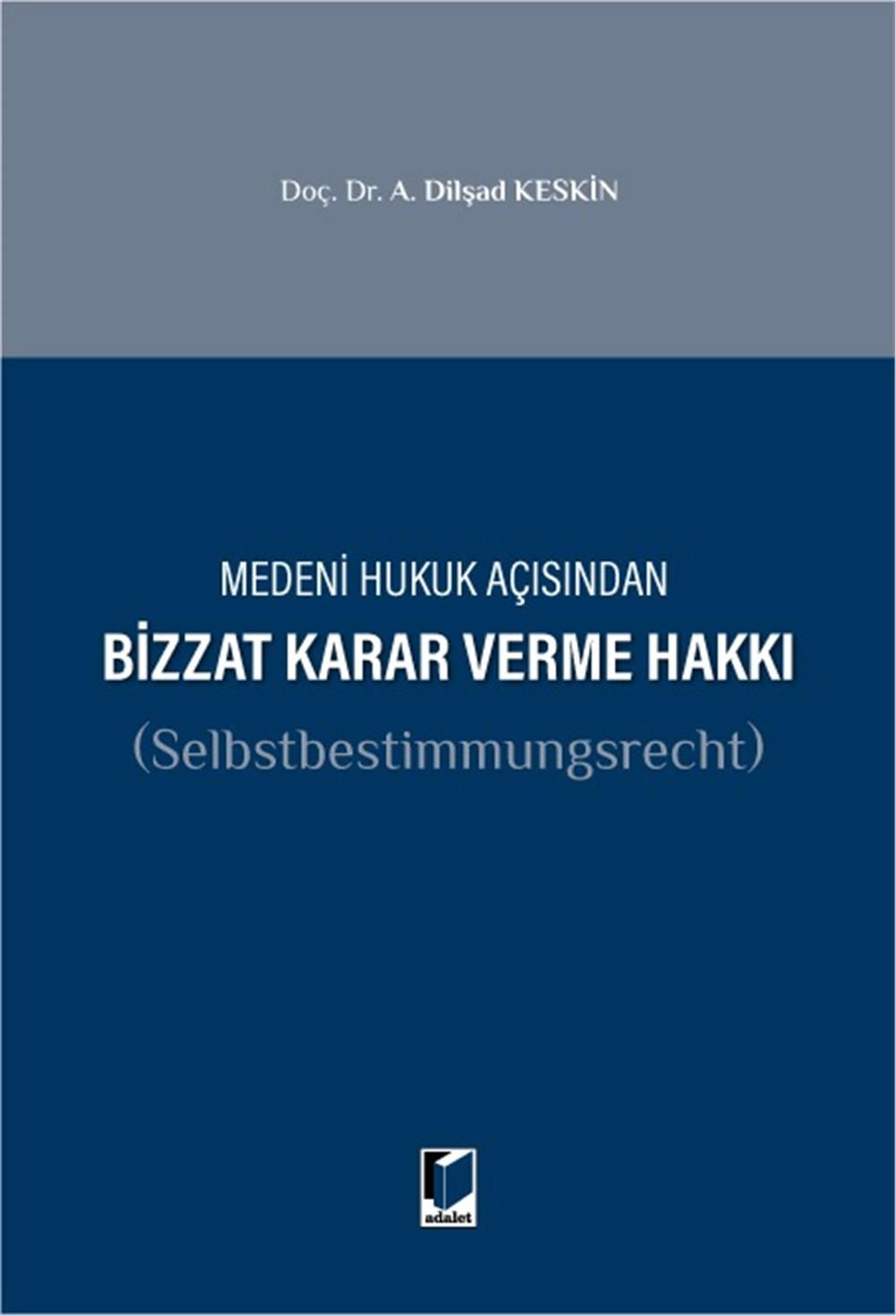 Bizzat Karar Verme Hakkı