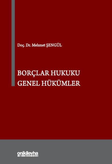 BORÇLAR HUKUKU GENEL HÜKÜMLER (ONİKİ*)