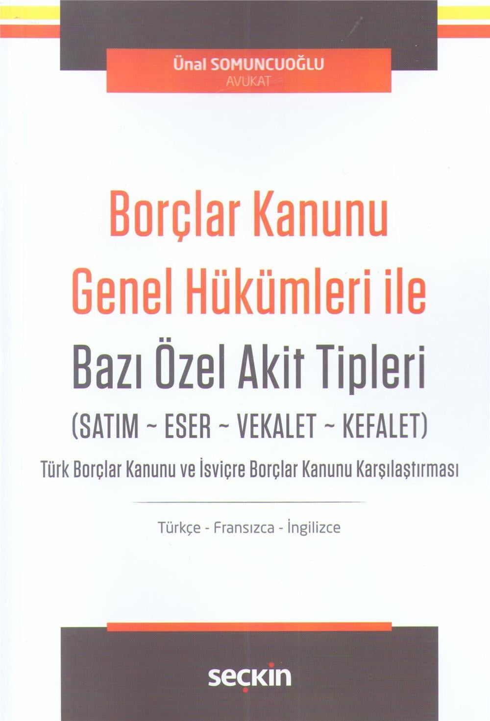 Borçlar Kanunu Genel Hükümleri ile Bazı Özel Akit Tipleri