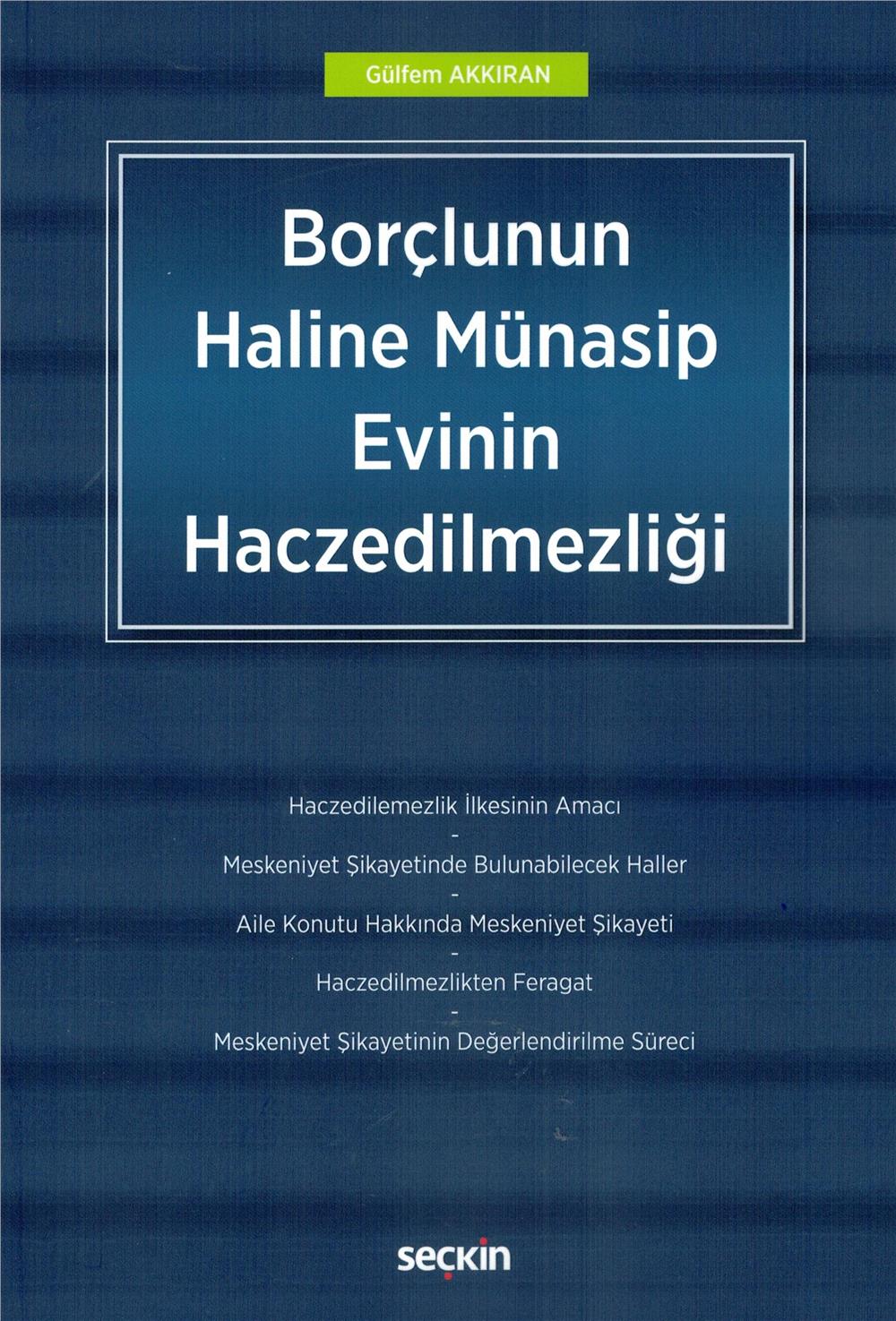 Borçlunun Haline Münasip Evinin Haczedilmezliği