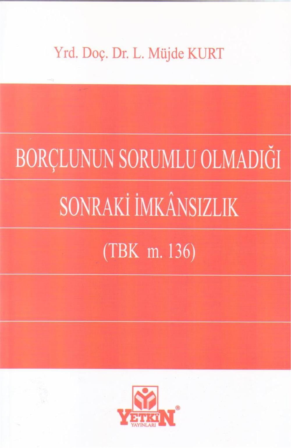 Borçlunun Sorumlu Olmadığı Sonraki İmkansızlık