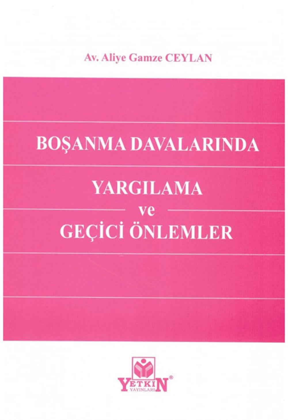 Boşanma Davalarında Yargılama ve Geçici Önlemler