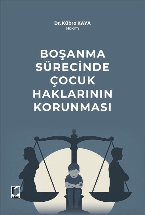 Boşanma Sürecinde Çocuk Haklarının Korunması