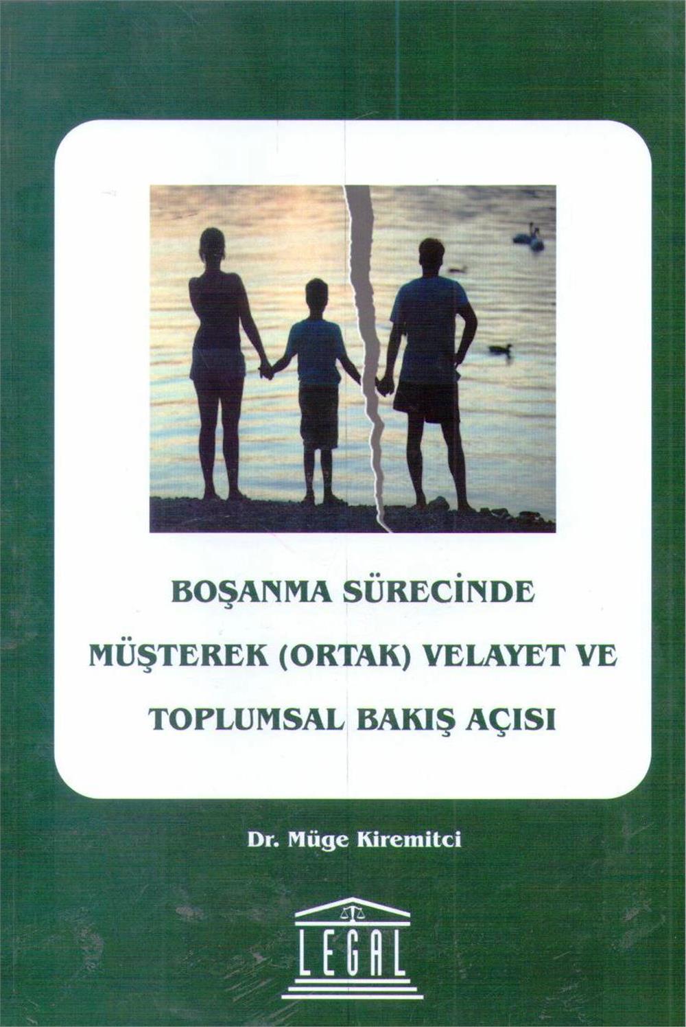 Boşanma Sürecinde Müşterek -Ortak- Velayet ve Toplumsal Bakış Açısı