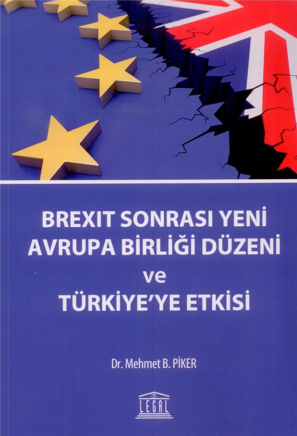Brexit Sonrasında Yeni Avrupa Birliği Düzeni ve Türkiye'ye Etkisi