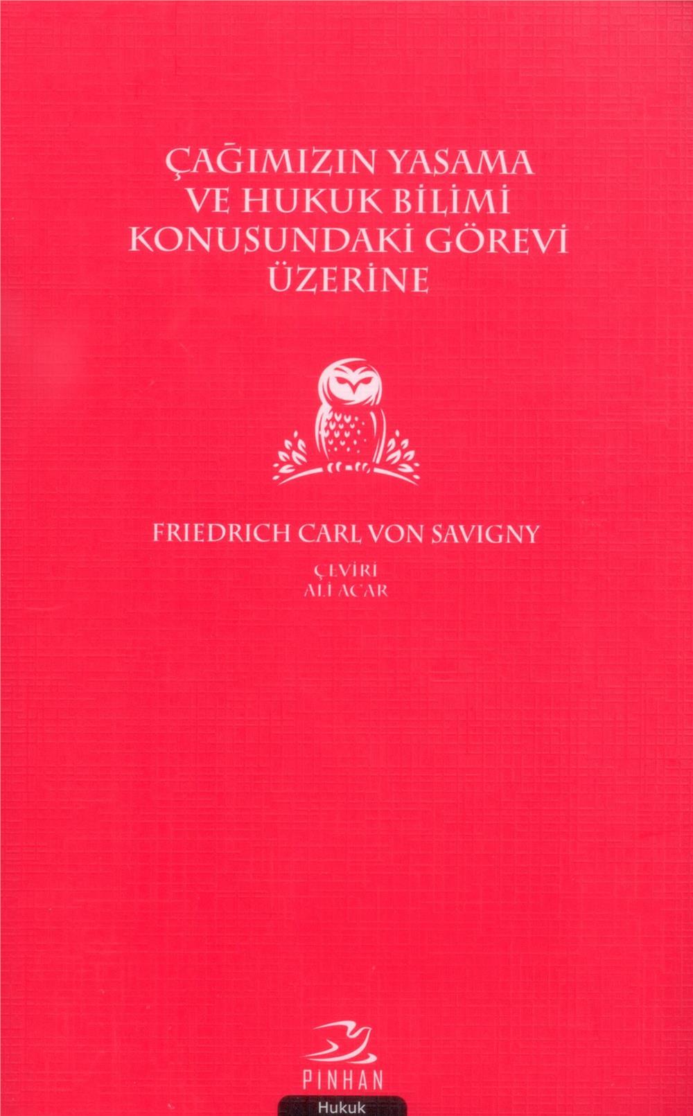 Çağımızın Yasama ve Hukuk Bilimi Konusundaki Görevi Üzerine