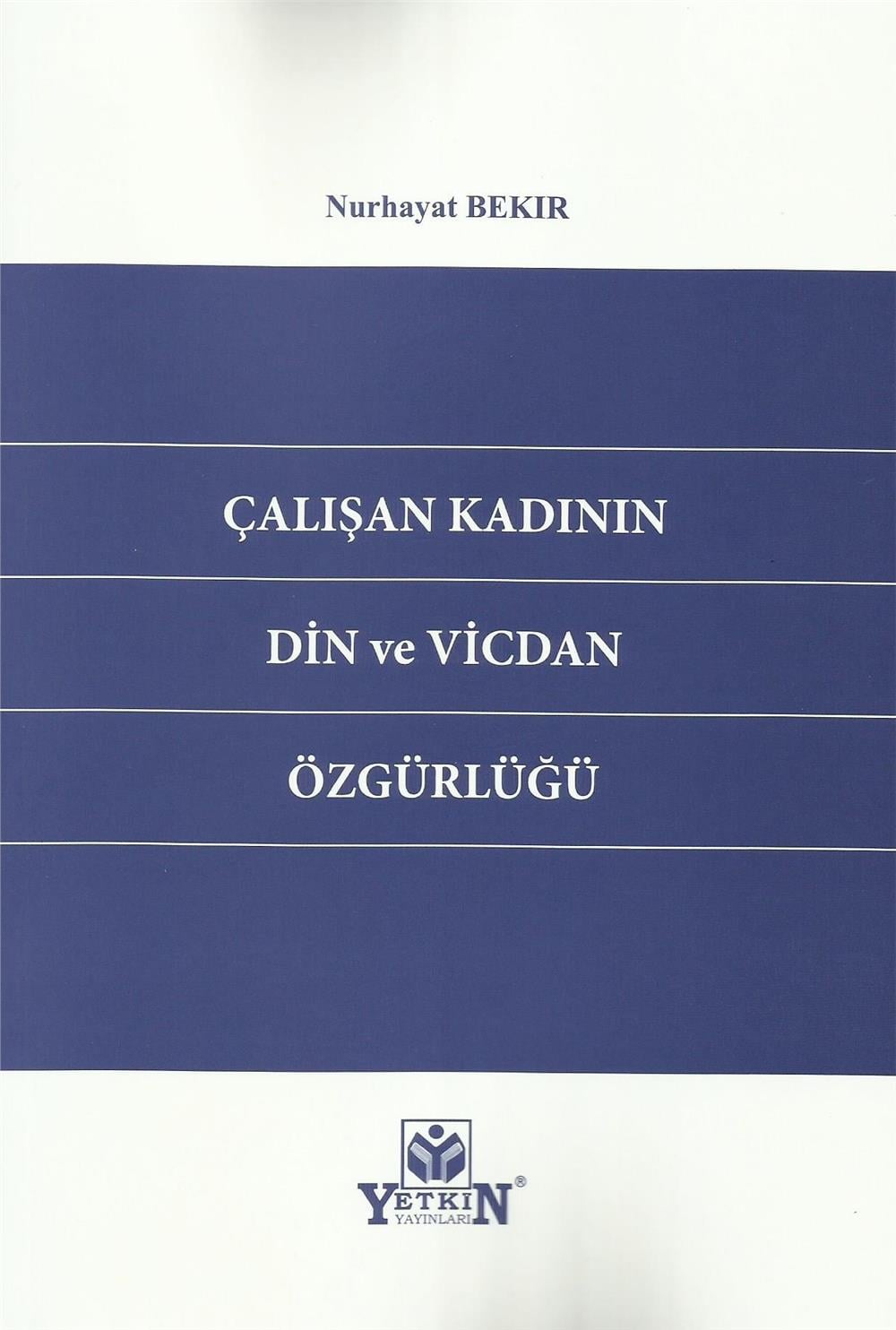 Çalışan Kadının Din ve Vicdan Özgürlüğü