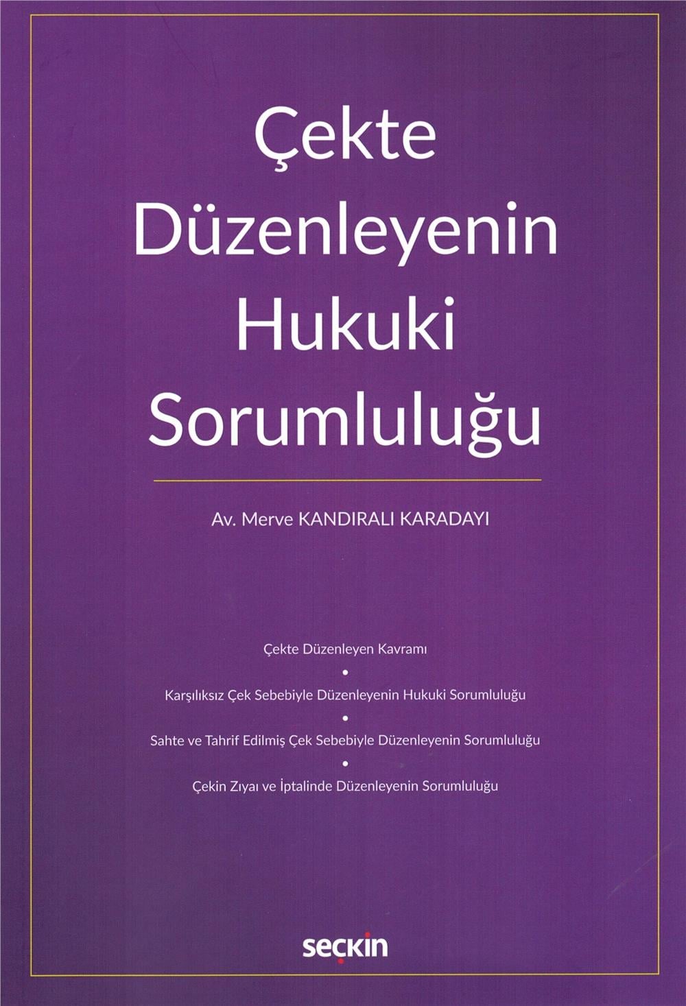 Çekte Düzenleyenin Hukuki Sorumluluğu