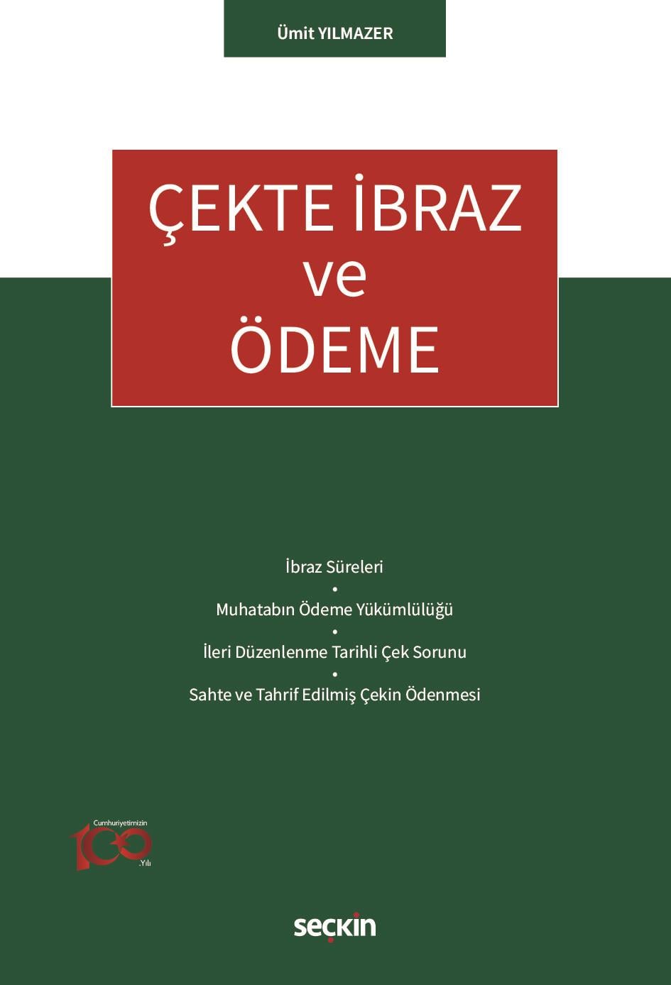 Çekte İbraz ve Ödeme