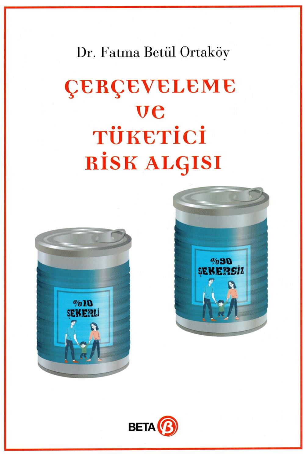 Çerçeveleme ve Tüketici Risk Algısı