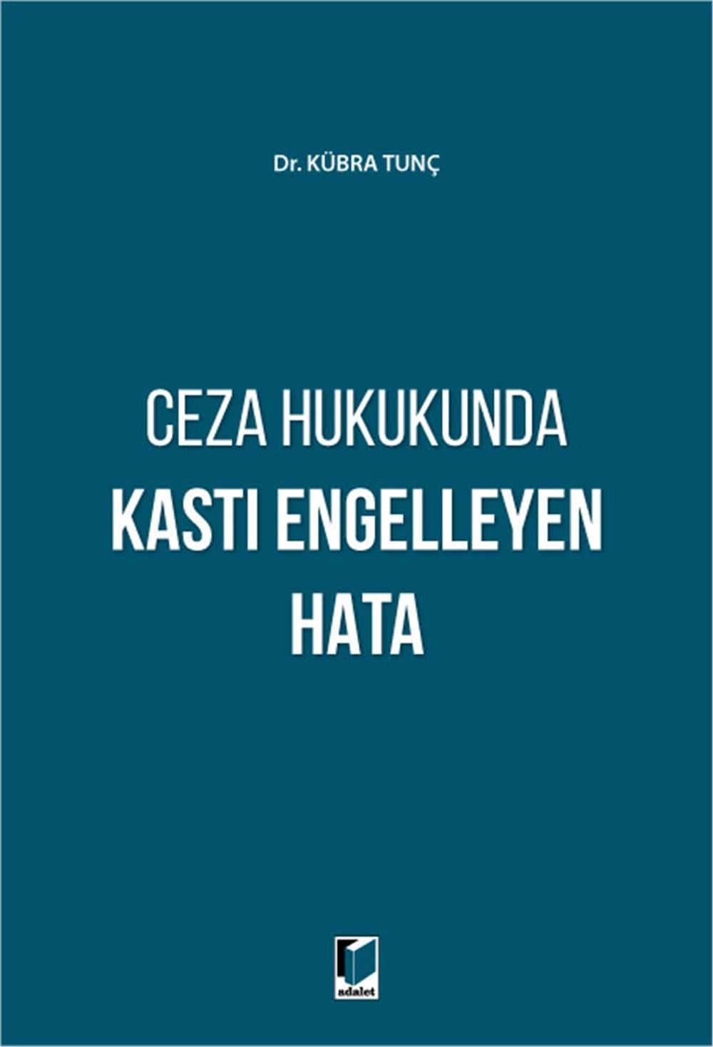 Ceza Hukukunda Kastı Engelleyen Hata