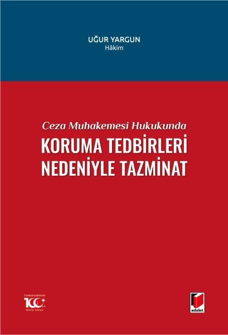 Ceza Muhakemesi Hukukunda Koruma Tedbirleri Nedeniyle Tazminat