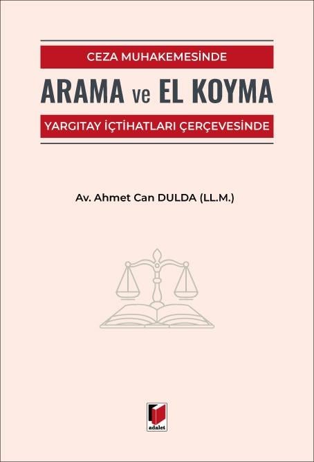 CEZA MUHAKEMESİNDE ARAMA VE EL KOYMA (ADALET)