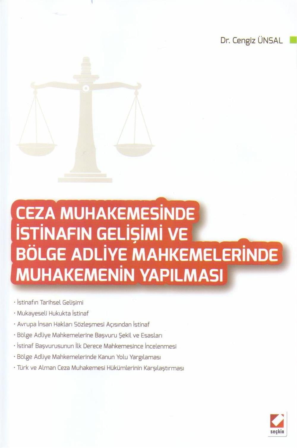 Ceza Muhakemesinde İstinafın Gelişimi Ve Bölge Adliye Mahkemelerinde Muhakemenin Yapılması