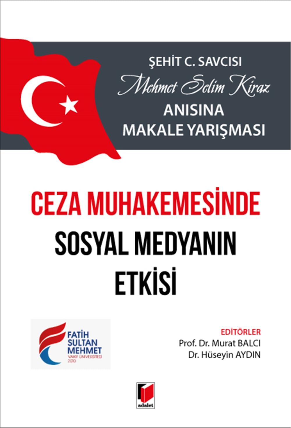 Ceza Muhakemesinde Sosyal Medyanın Etkisi
