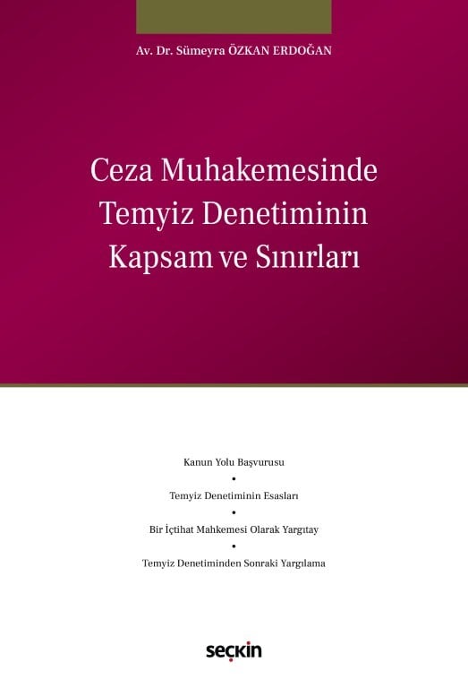 Ceza Muhakemesinde Temyiz Denetiminin Kapsam ve Sınırları