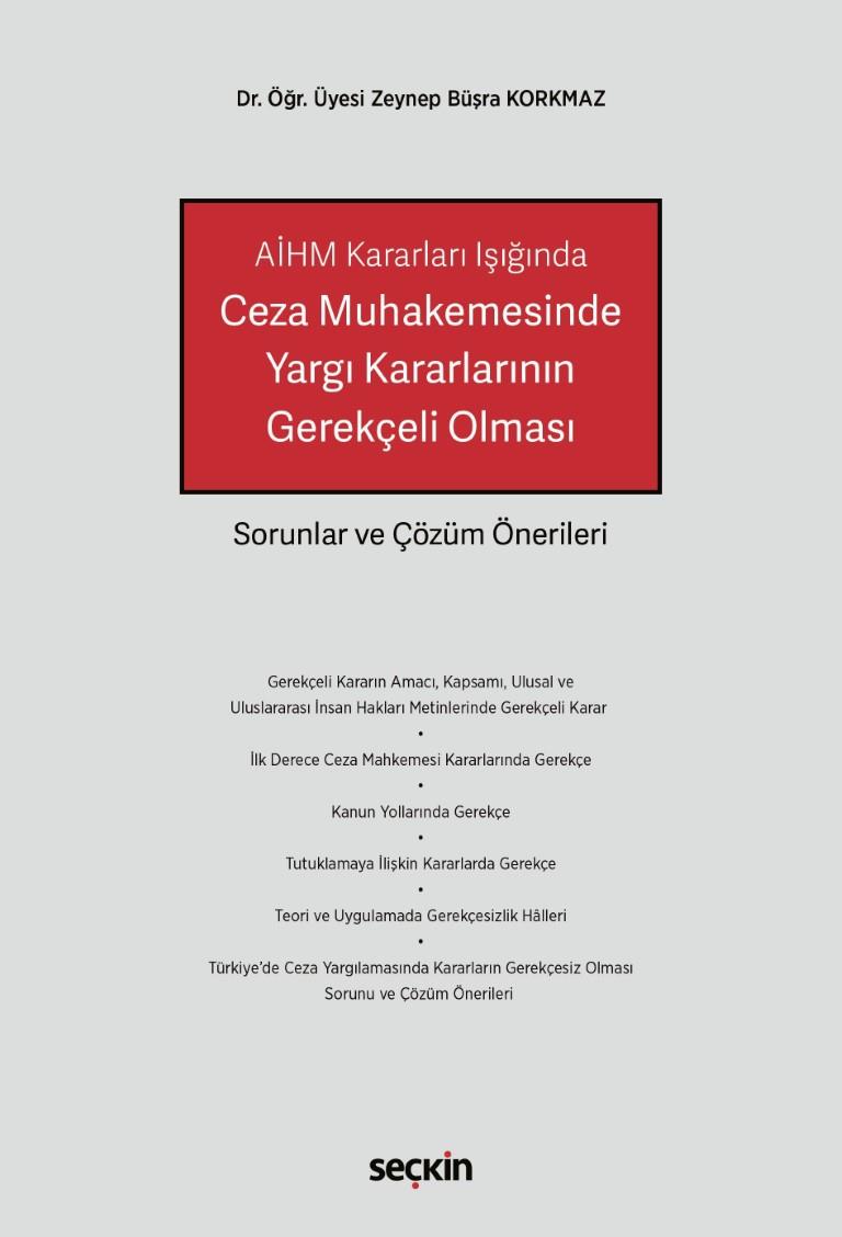 Ceza Muhakemesinde Yargı Kararlarının Gerekçeli Olması
