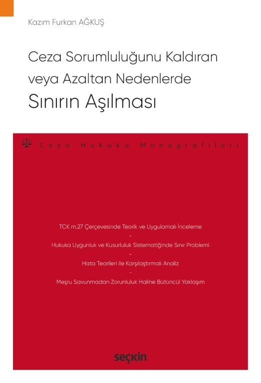 Ceza Sorumluluğunu Kaldıran veya Azaltan Nedenlerde Sınırın Aşılması