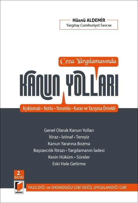 CEZA YARGILAMASINDA KANUN YOLLARI 2.BASKI (ADALET)