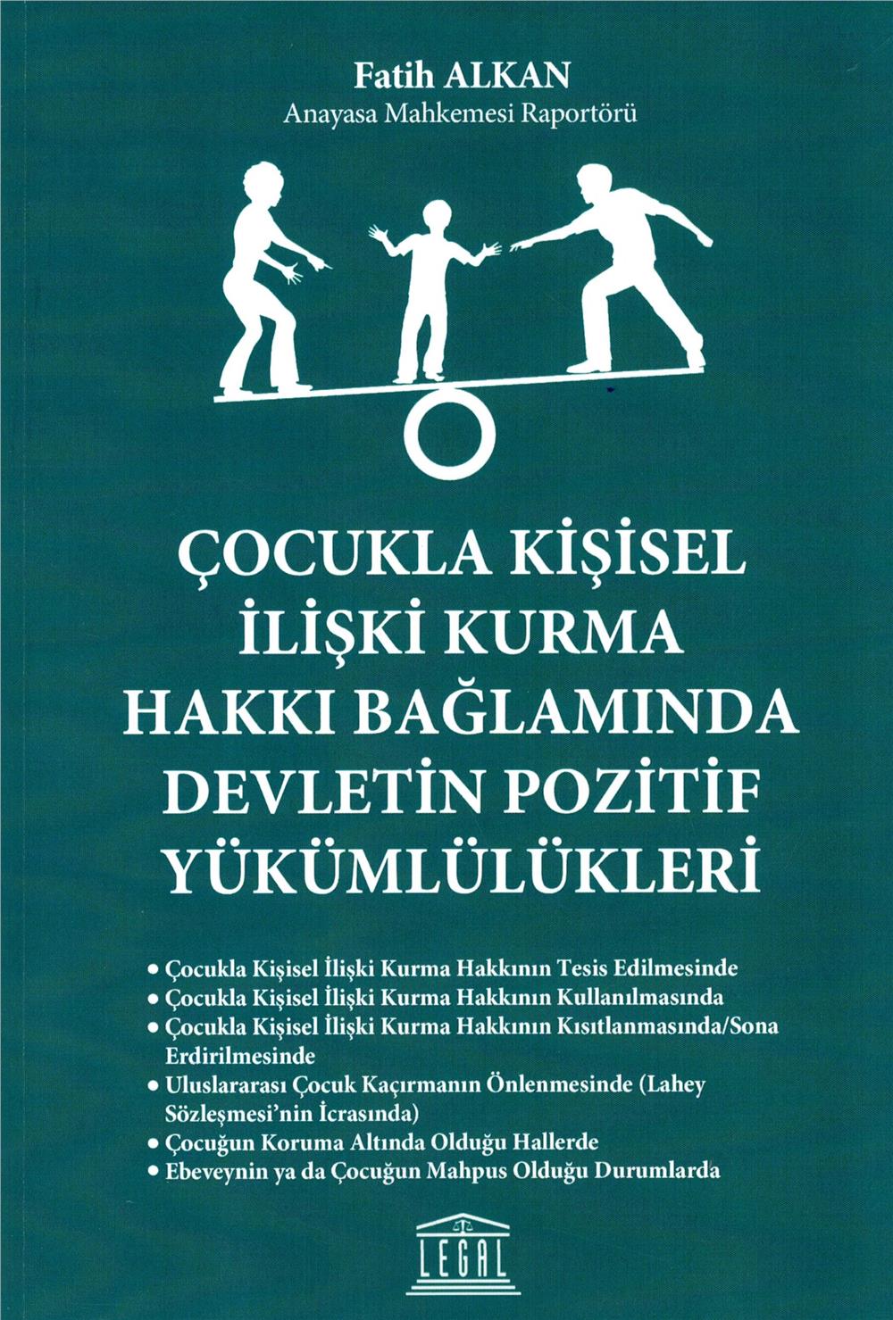 Çocukla Kişisel İlişki Kurma Hakkı Bağlamında Devletin Pozitif Yükümlülükleri