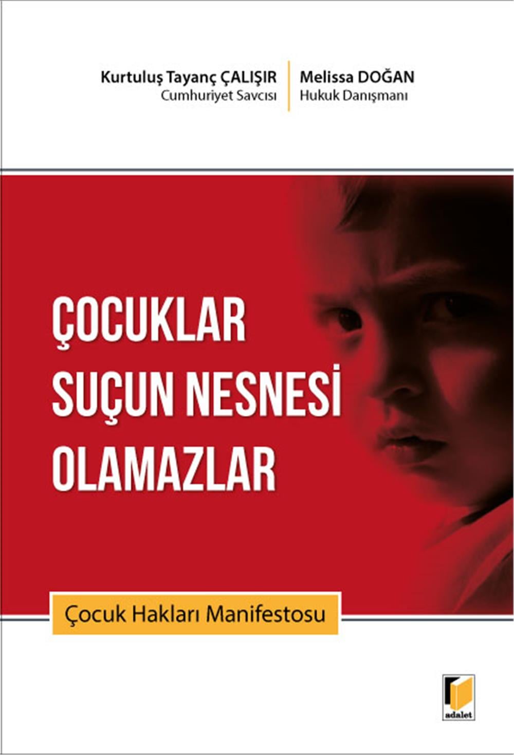 Çocuklar Suçun Nesnesi Olamazlar