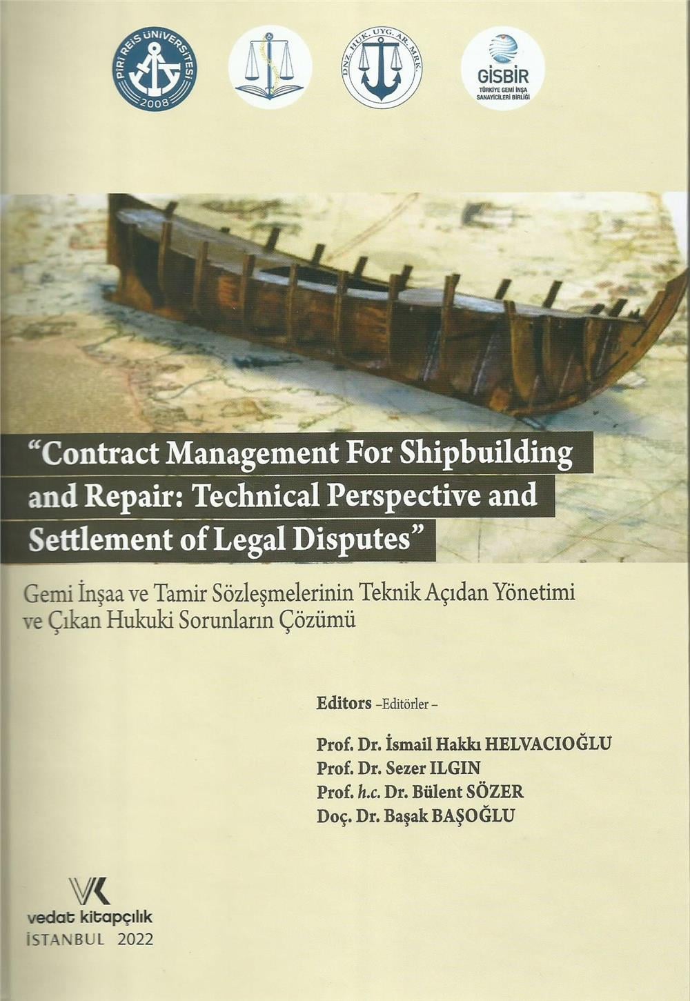 Contract Management For Shipbuilding and Repair: Technical Perspective and Settlement Of Legal Disputes