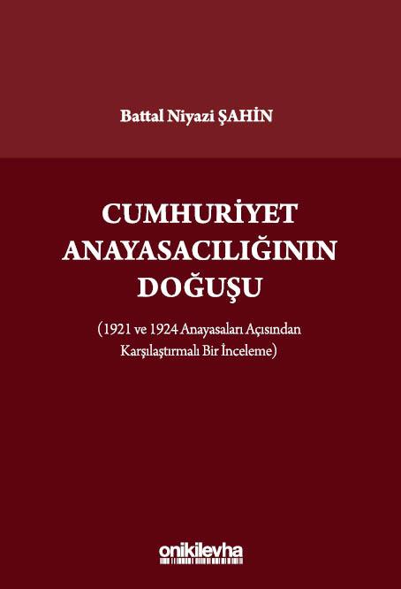 Cumhuriyet Anayasacılığının Doğuşu 