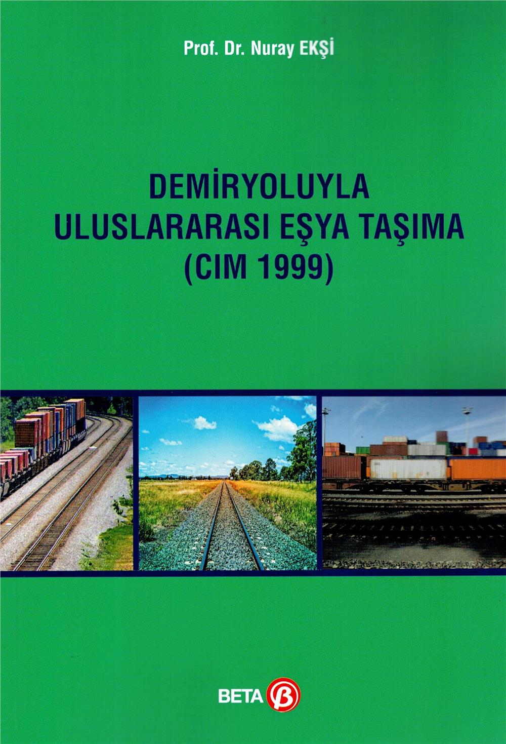 Demiryoluyla Uluslararası Eşya Taşıma (CIM 1999)