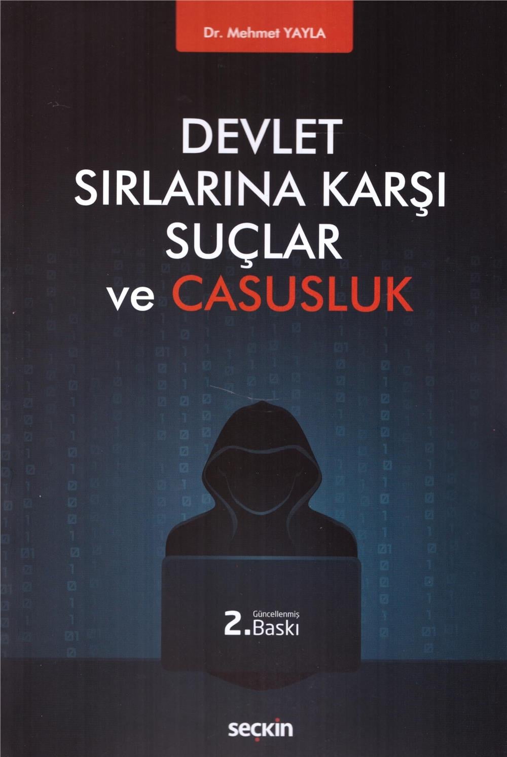 Devlet Sırlarına Karşı Suçlar ve Casusluk