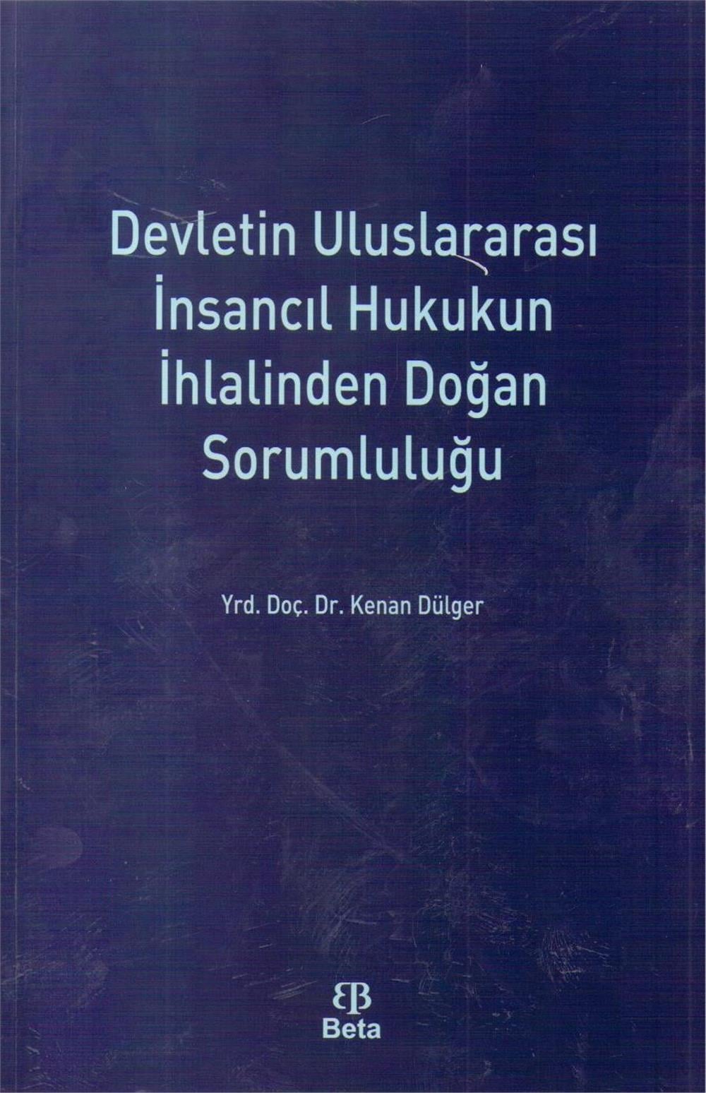Devletin Uluslararası İnsalcıl Hukukun İhlalinden Doğan Sorumluluğu
