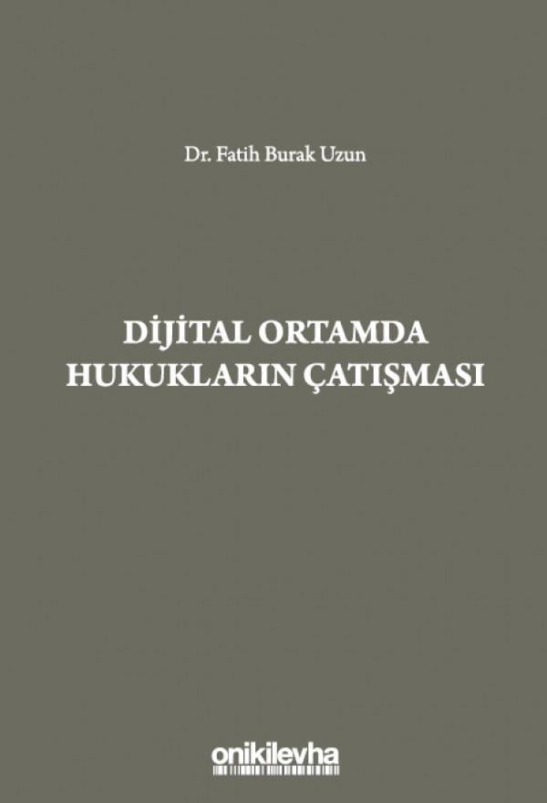 Dijital Ortamda Hukukların Çatışması