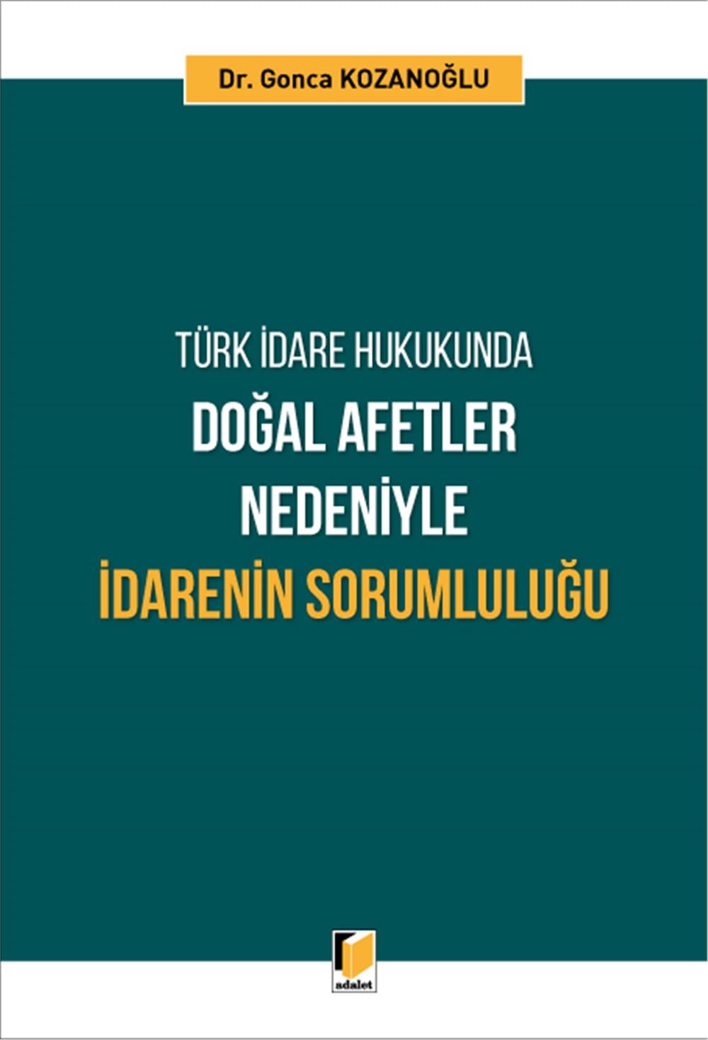 Doğal Afetler Nedeniyle İdarenin Sorumluluğu